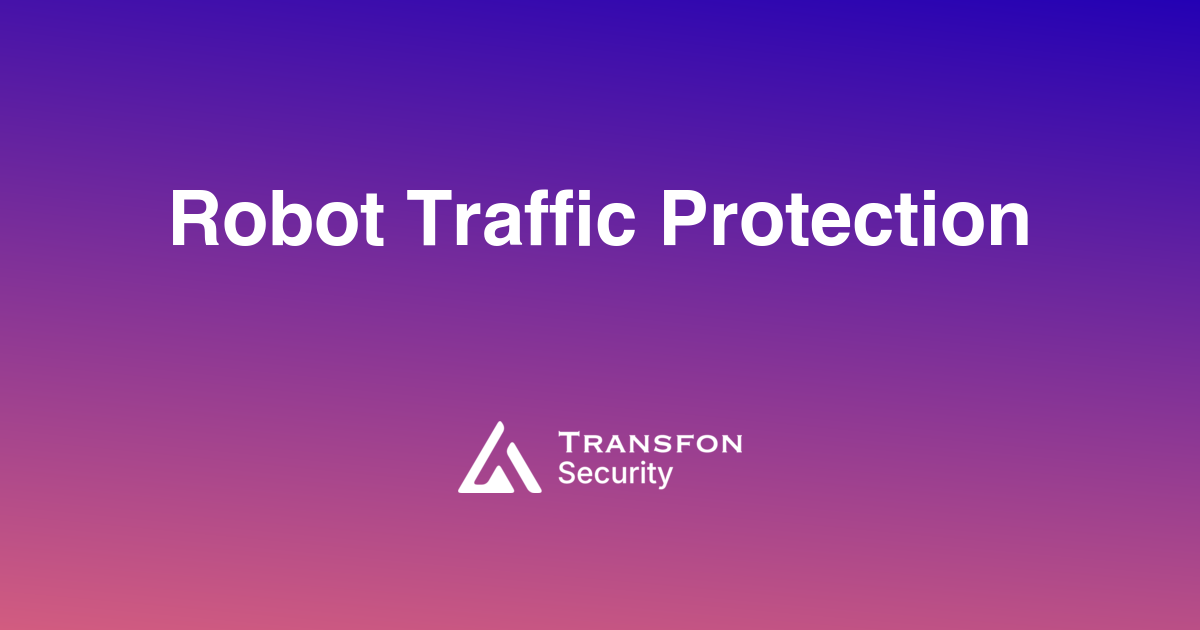 Robot Traffic Protection Robot Traffic Protection